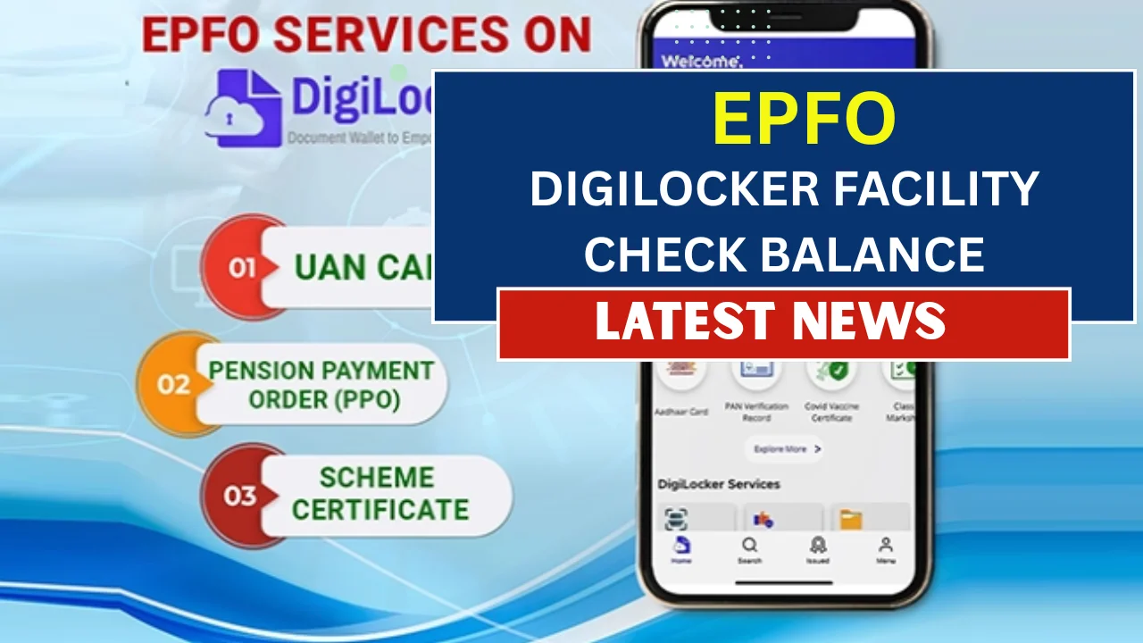 EPFO – DigiLocker Facility: easy way to check balance