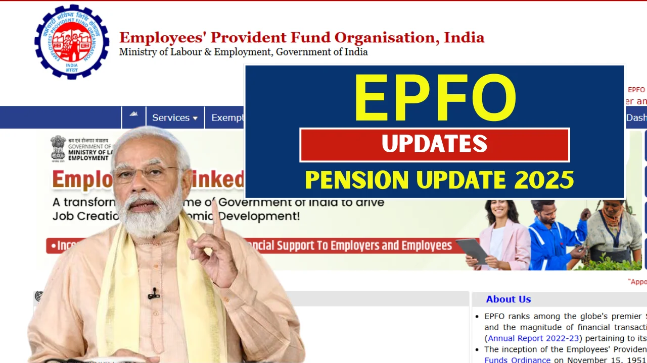 EPFO Pension Update 2025: Mandatory New Form Submission By 30 July – Don’t Miss Out On Your Pension